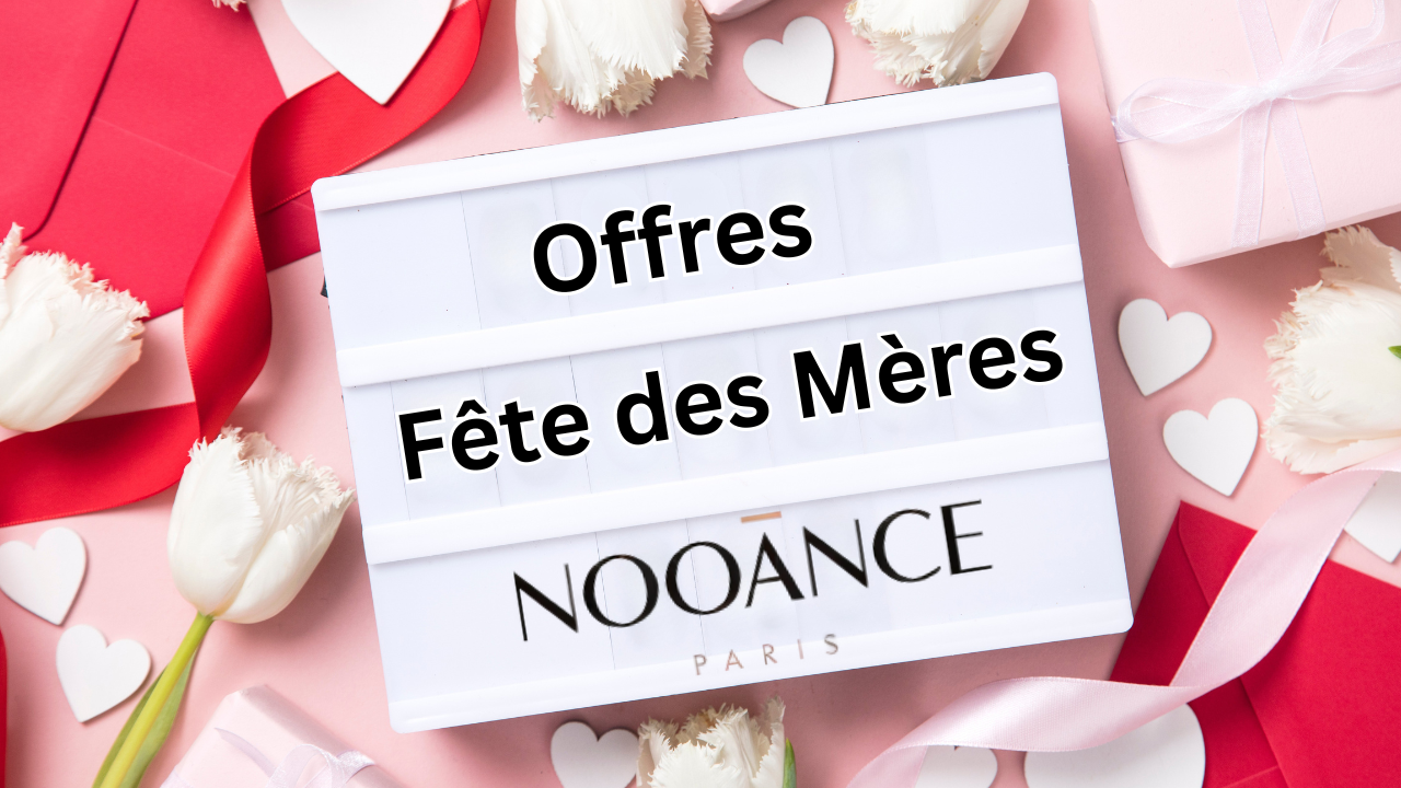 offres fêtes des mère Nooance